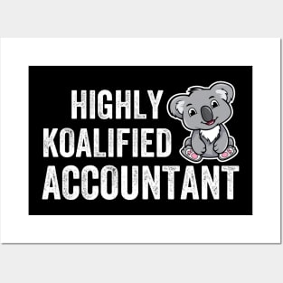 Highly Koalified Accountant funny women accounting Posters and Art